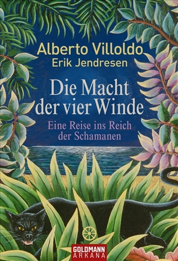 Die Macht der vier Winde - Alberto Villoldo, Erik Jendresen