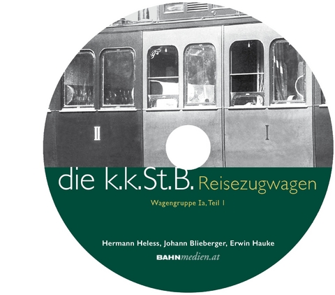 DVD zu kkStB-Reisezugwagen, Wagengruppe Ia, Teil 1 - Hermann Heless, Johann Blieberger, Erwin Hauke
