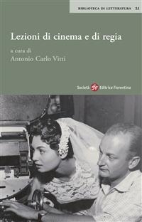 Lezioni di cinema e di regia - Antonio Carlo Vitti