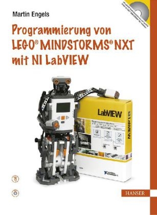 Programmierung von LEGO MINDSTORMS NXT mit NI LabVIEW - Martin Engels