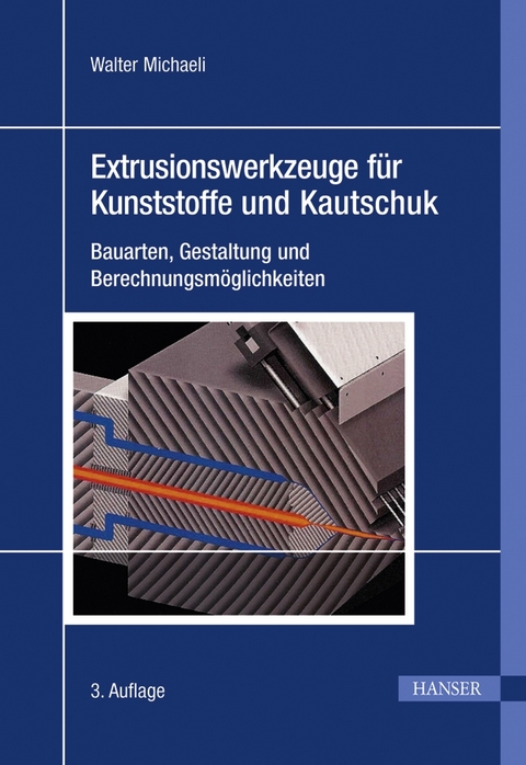 Extrusionswerkzeuge für Kunststoffe und Kautschuk - Walter Michaeli