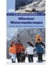 Münchner Winterwanderungen - Siegfried Garnweidner