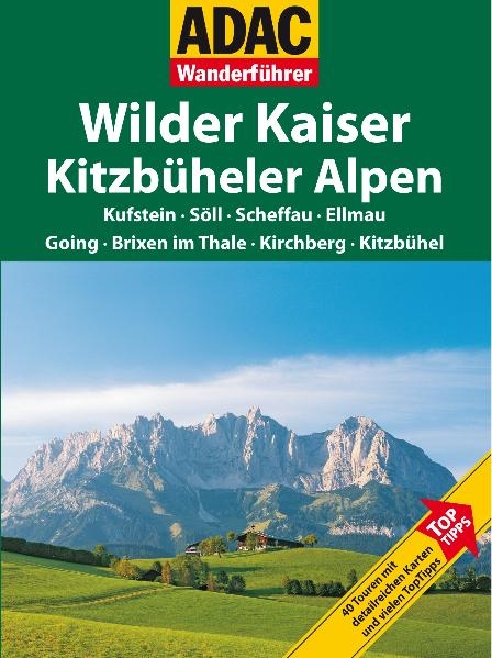 ADAC Wanderführer Wilder Kaiser /Kitzbühler Alpen