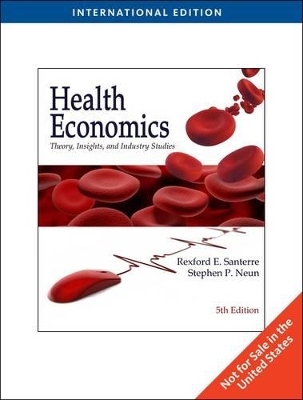 Health Economics - Rexford Santerre, Stephen Neun