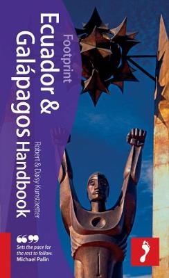 Ecuador & Galapagos Footprint Handbook - Robert Kunstaetter, Daisy Kunstaetter
