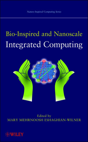 Bio-Inspired and Nanoscale Integrated Computing - 