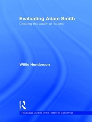 Evaluating Adam Smith - William Henderson