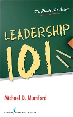 Leadership 101 - Michael D. Mumford