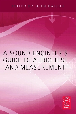 A Sound Engineers Guide to Audio Test and Measurement - 