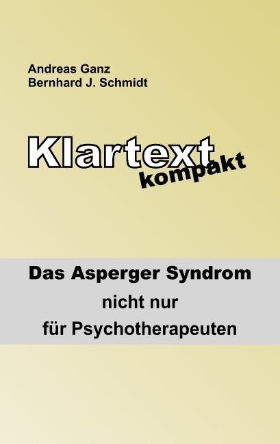 Klartext kompakt - Bernhard J. Schmidt, Andreas Ganz