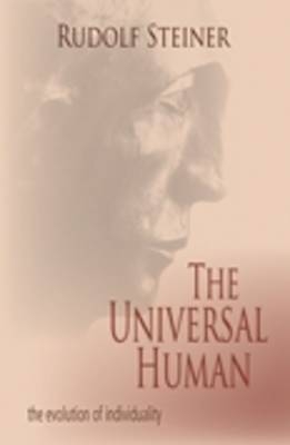 The Universal Human - Rudolf Steiner