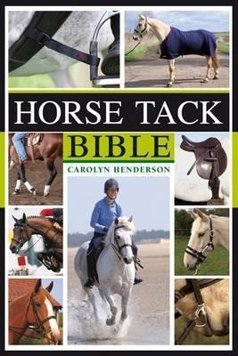 Horse Tack Bible - Carolyn Henderson