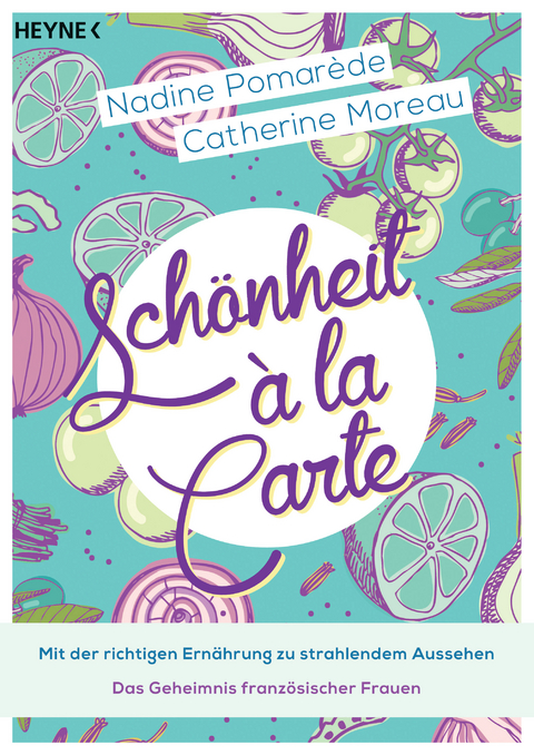 Schönheit à la Carte - Nadine Pomarède, Catherine Moreau