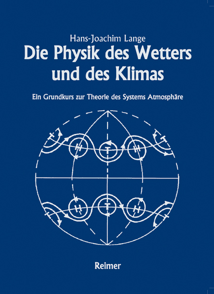 Die Physik des Wetters und des Klimas - Hans J Lange