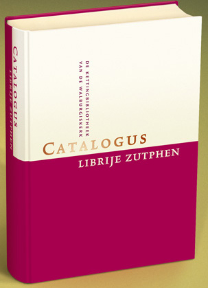 Catalogus van de Librije in de St. Walburgiskerk te Zutphen - A D Renting, J T Renting-Kuijpers