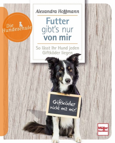 Futter gibt's nur von mir - Alexandra Hoffmann