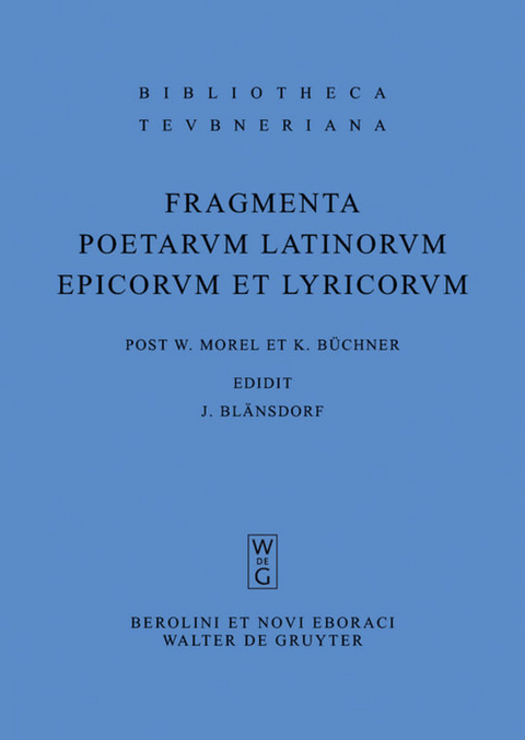 Fragmenta poetarum Latinorum epicorum et lyricorum - 