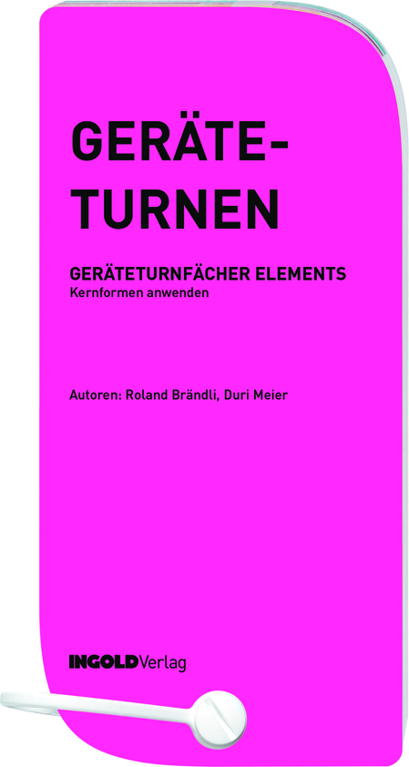 Geräteturnen - Geräteturnfächer Elements - Roland Brändli, Duri Meier