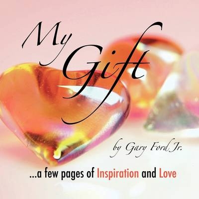 My Gift - Gary Ford Jr.