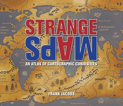 Strange Maps - Frank Jacobs