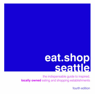 Eat.Shop Seattle - Kaie Wellman