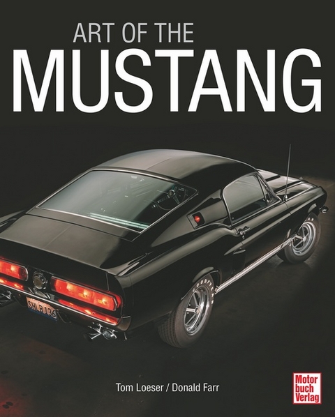 Art of the Mustang - Donald Farr, Tom Loeser