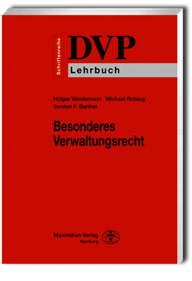 Besonderes Verwaltungsrecht - Holger Weidemann, Michael Rotaug, Torsten F Barthel