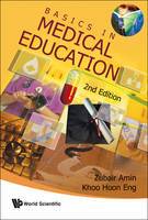 Basics In Medical Education (2nd Edition) - Zubair Amin, Hoon Eng Khoo