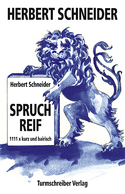 Spruchreif - Herbert Schneider