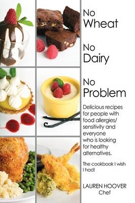 No Wheat No Dairy No Problem - Lauren Hoover