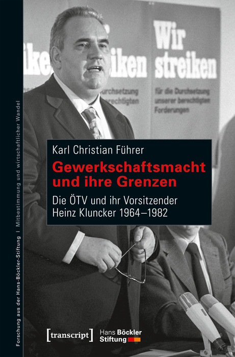 Gewerkschaftsmacht und ihre Grenzen - Karl Christian Führer