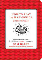 How to Play the Harmonica - Sam Barry