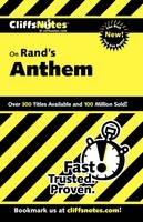 CliffsNotes on Rand's Anthem - Andrew Bernstein