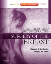 Aesthetic and Reconstructive Surgery of the Breast - Elizabeth Hall-Findlay, Gregory Evans