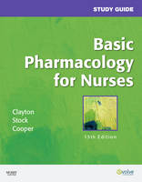 Study Guide for Basic Pharmacology for Nurses - Bruce D. Clayton, Sandra Cooper, Valerie Baker, Yvonne N. Stock