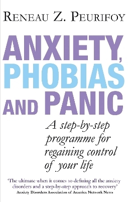 Anxiety, Phobias And Panic - Reneau Z. Peurifoy