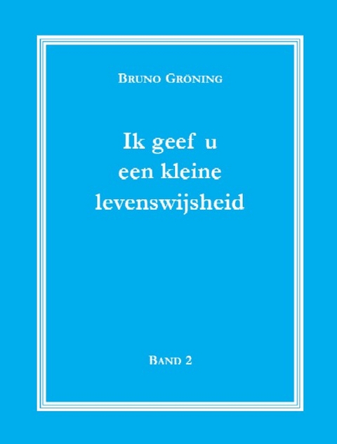 Ich gebe Ihnen eine kleine Lebensweisheit Band 2 - Thomas Eich