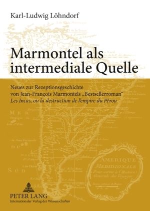 Marmontel als intermediale Quelle - Karl Löhndorf