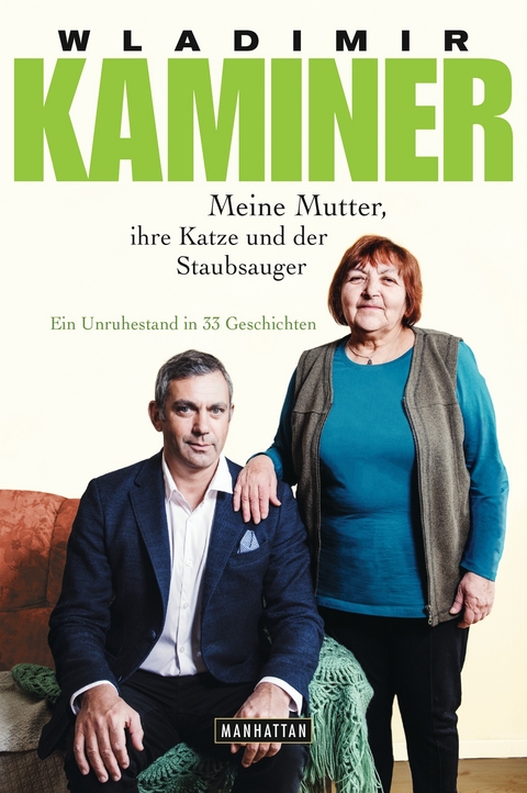 Meine Mutter, ihre Katze und der Staubsauger - Wladimir Kaminer