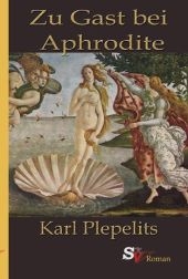 Zu Gast bei Aphrodite - Karl Plepelits