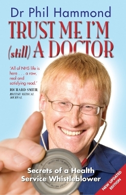 Trust Me, I'm (Still) a Doctor - Phil Hammond