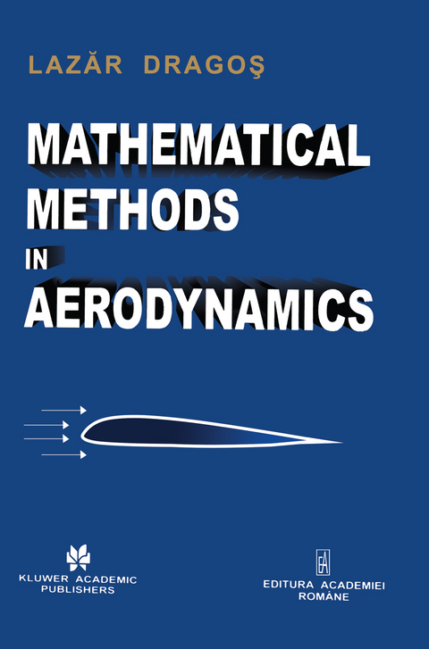 Mathematical Methods in Aerodynamics - Lazãr Dragos