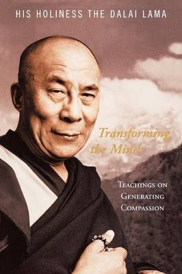 Transforming the Mind - His Holiness the Dalai Lama