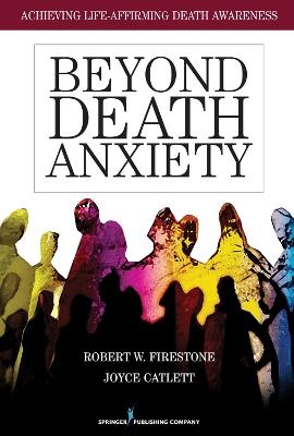 Beyond Death Anxiety - Robert Firestone