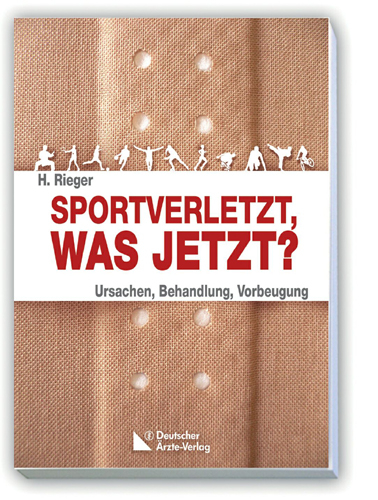 Sportverletzt - was jetzt? - Horst Rieger