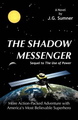 The Shadow Messenger - J.G. Sumner