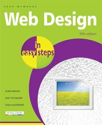 Web Design in Easy Steps - Sean McManus