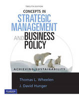 Concepts in Strategic Management & Business Policy - Thomas L. Wheelen, J. David Hunger