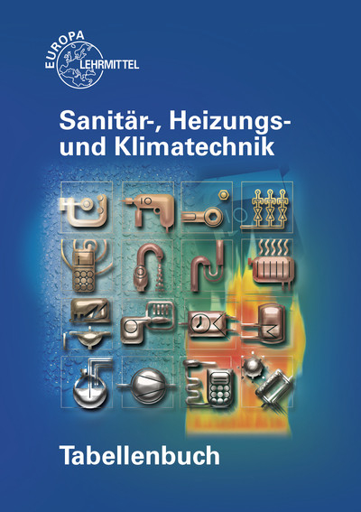 Tabellenbuch Sanitär-, Heizungs- und Klimatechnik - Wigbert Hamschmidt, Friedhelm Heine, Michael Helleberg, Heinz Hofmeister, Michael Rohlf, Ulrich Uhr, Jürgen Weckler