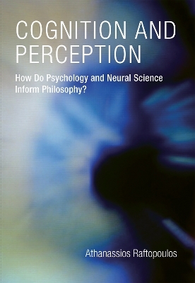 Cognition and Perception - Athanassios Raftopoulos